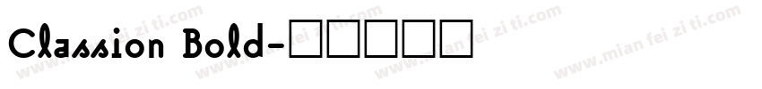 Classion Bold字体转换